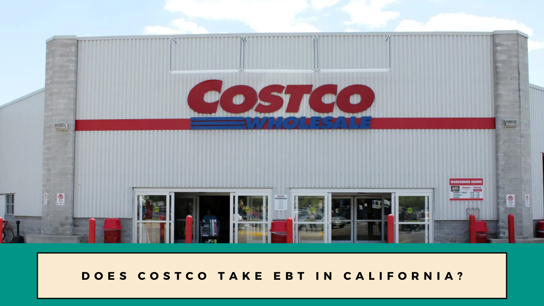 Does Costco Take EBT in California