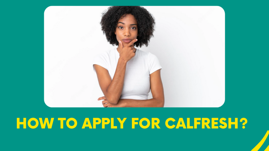 How to apply for CalFresh