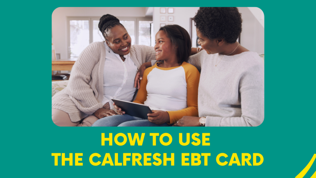 How to use the CalFresh EBT Card at a farmers' market?