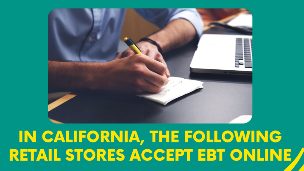 In California, the following retail stores accept EBT online