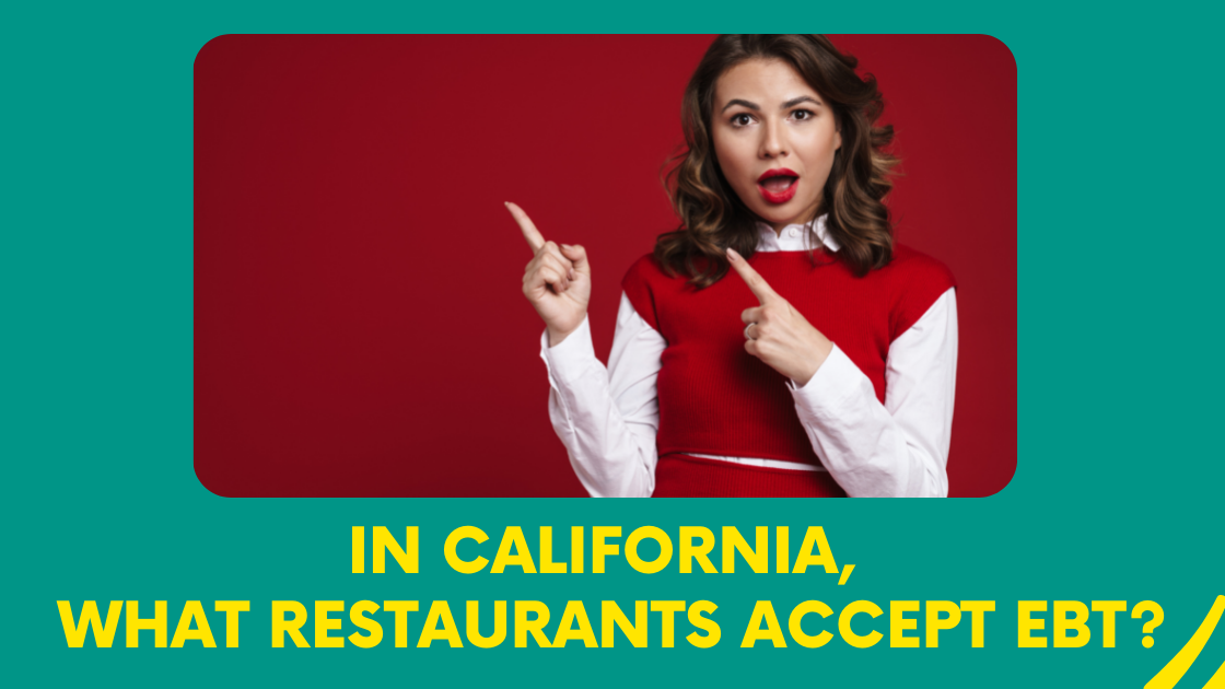 What Restaurants Accept EBT in California?