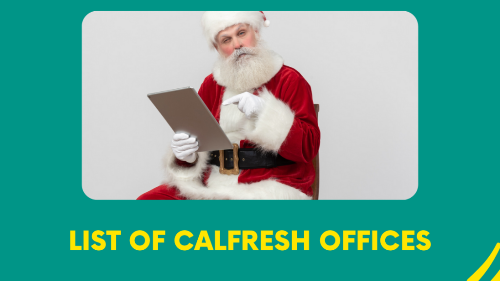 List of CalFresh Offices