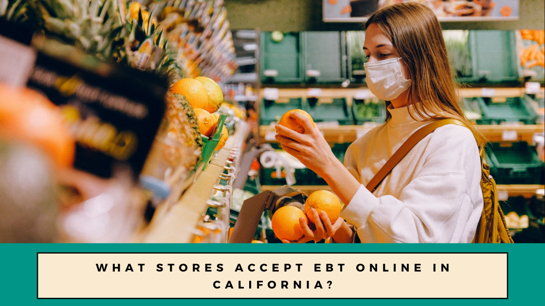 What Stores Accept EBT Online in California?
