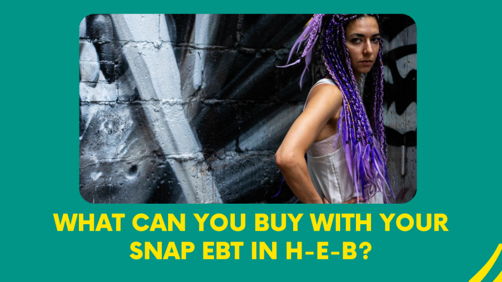 What Can You Buy With Your SNAP EBT in H-E-B