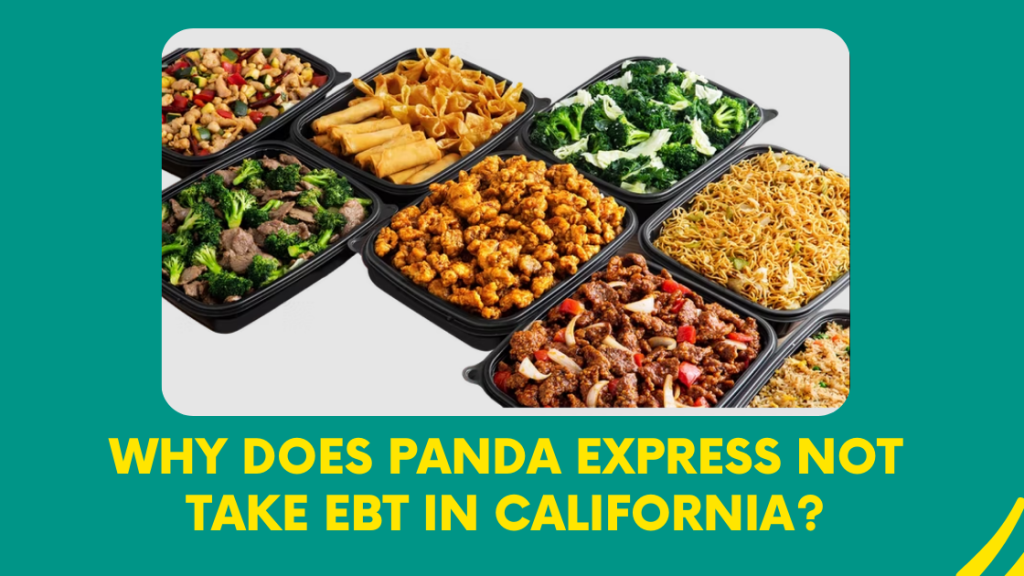 Why Does Panda Express Not Take EBT in California