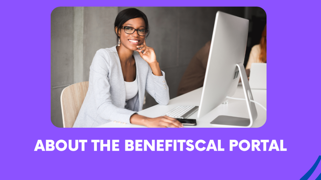 About the BenefitsCal Portal