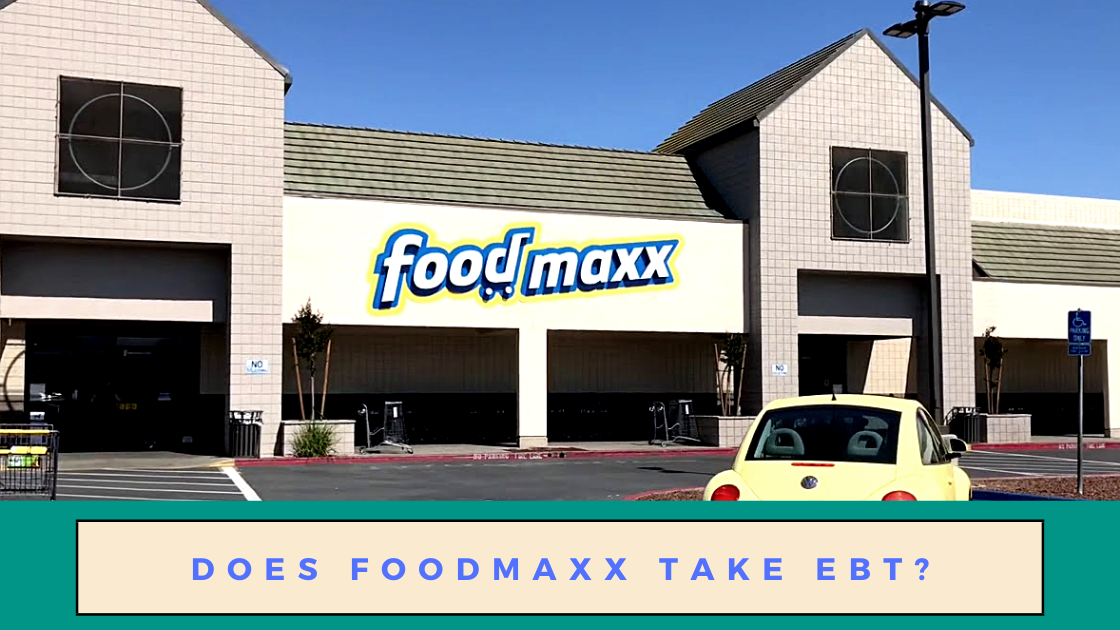 Does FoodMaxx Take EBT?