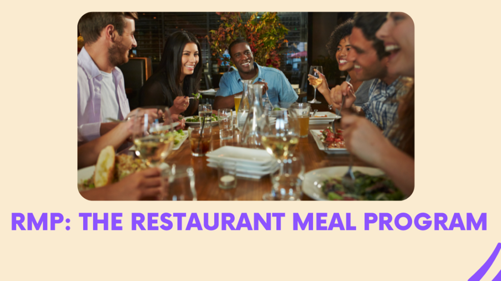 RMP: The Restaurant Meal Program 