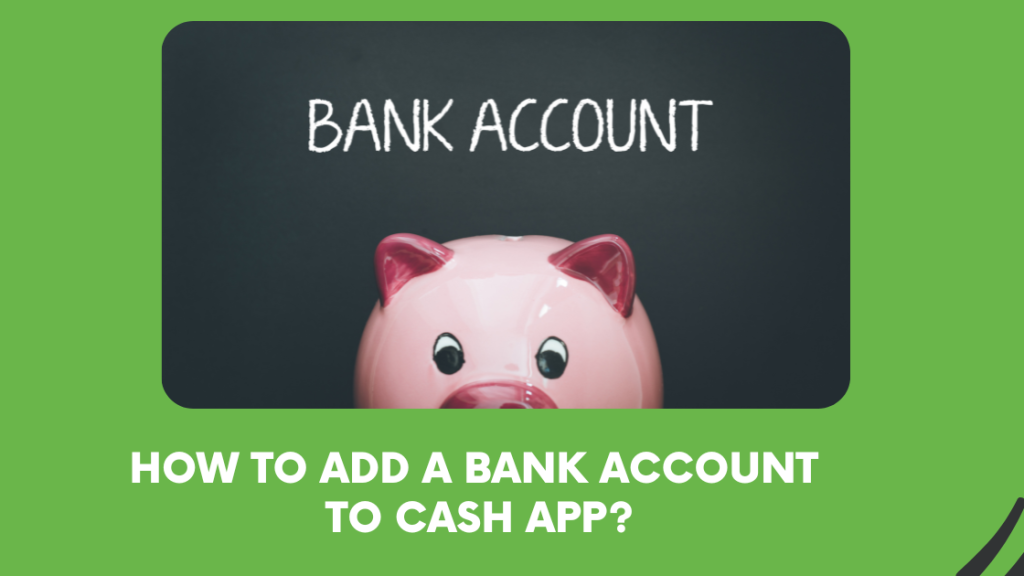How to Add a Bank Account to Cash App