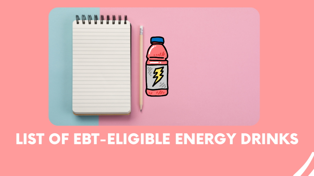 List of EBT-Eligible Energy Drinks