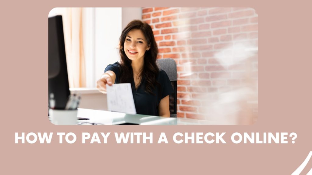 How to Pay with a Check Online